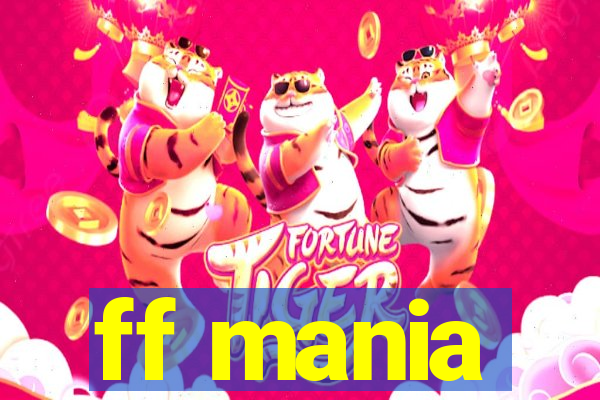 ff mania